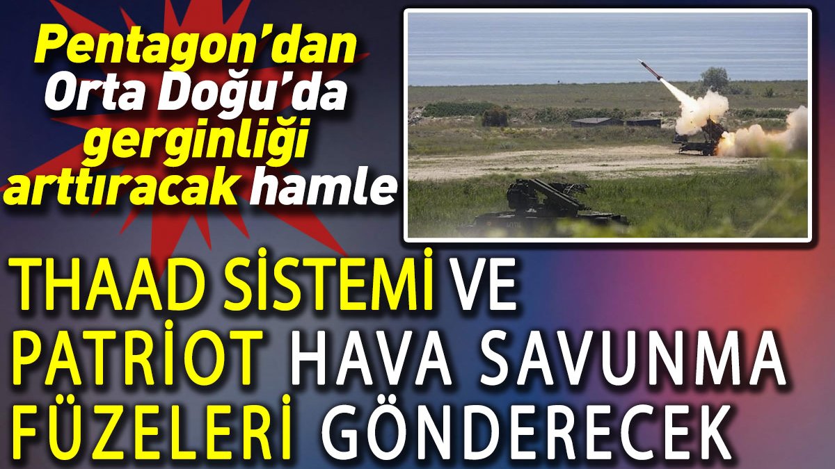 ABDden Orta Doğuya yeni hava savunma sistemi