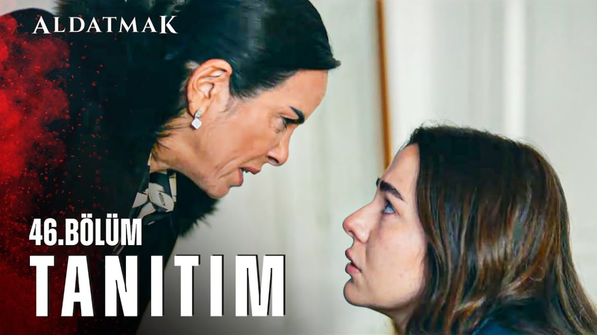 Aldatmak 46 bölüm fragmanı yayınlandı mı Aldatmak yeni bölüm ne zaman