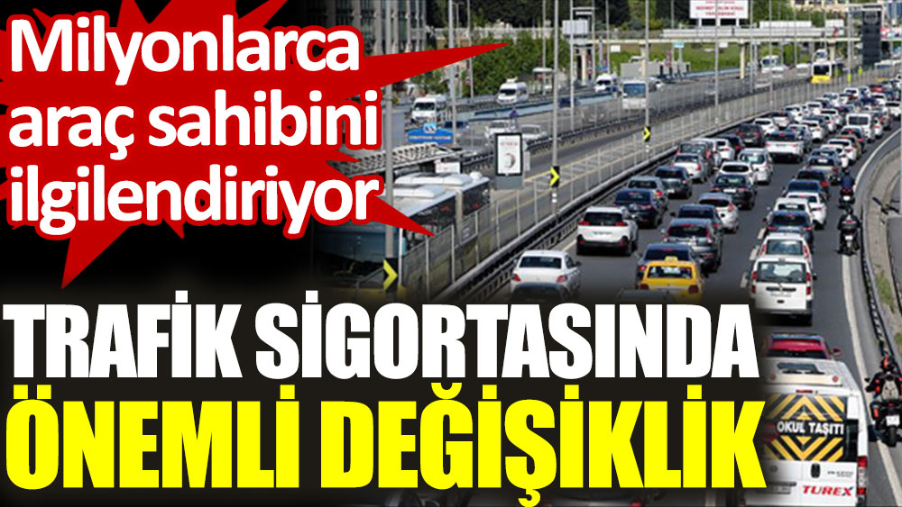 Milyonlarca Ara Sahibini Ilgilendiriyor Zorunlu Trafik Sigortas Nda