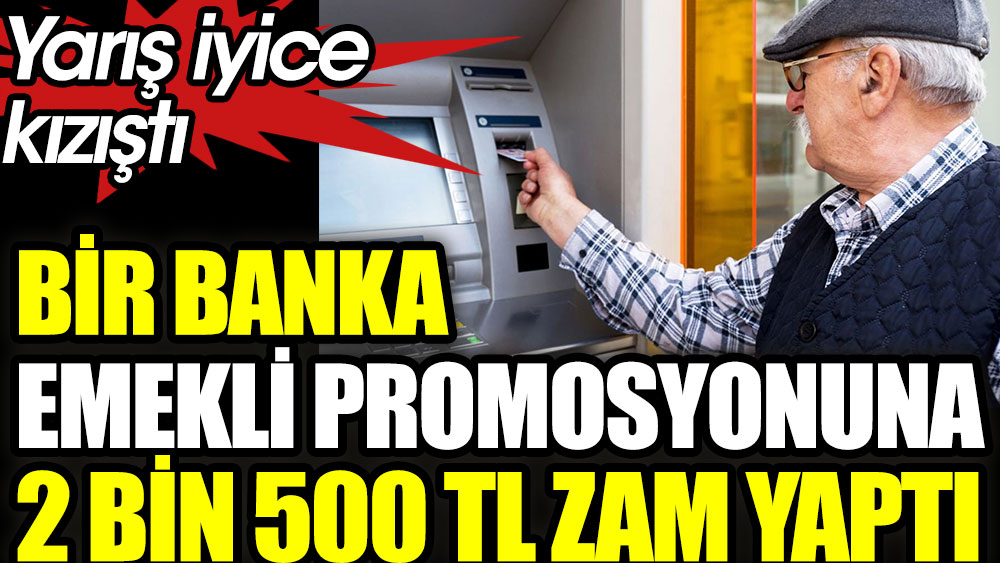 Bir Banka Emekli Promosyonuna Bin Tl Zam Yapt