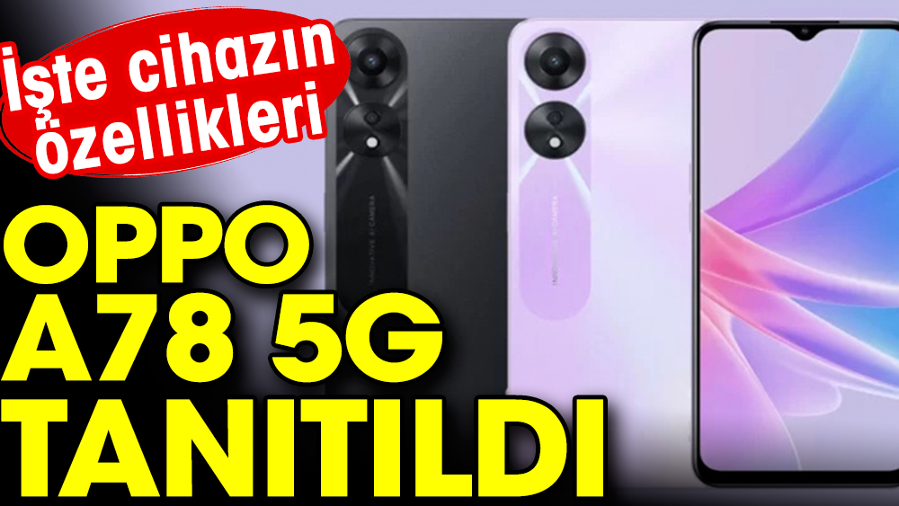 Oppo A G Tan T Ld Te Cihaz N Zellikleri