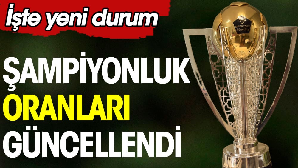 Süper Lig de oranlar güncellendi İşte yeni durum