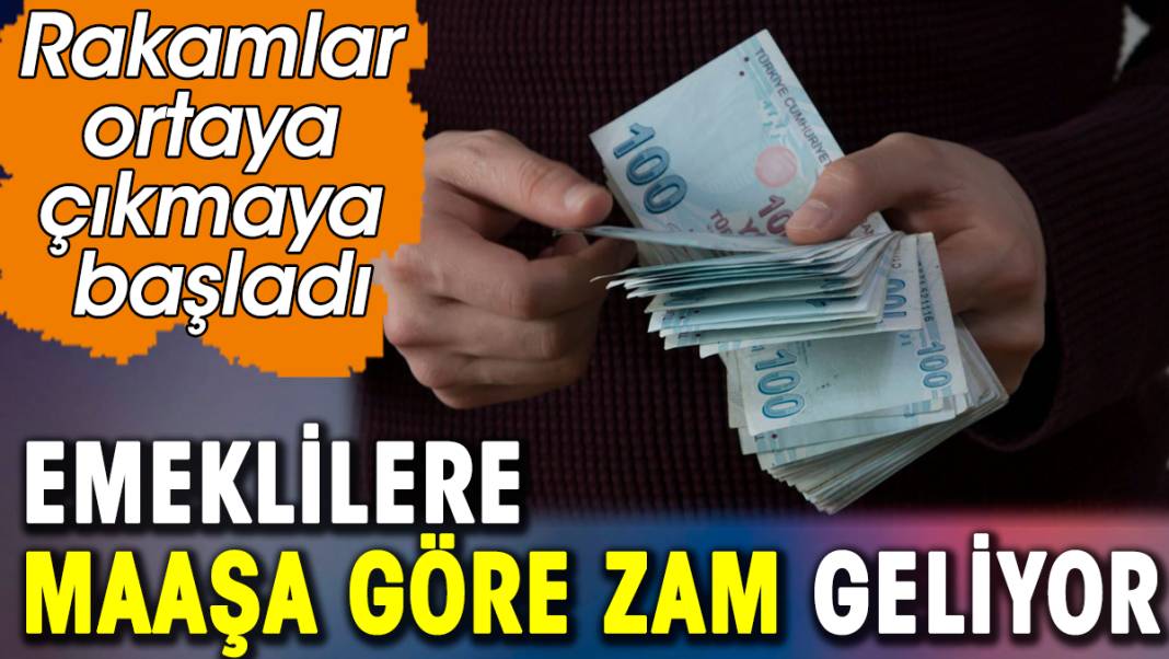 Emeklilere maaşa göre zam geliyor. Rakamlar ortaya çıkıyor 1