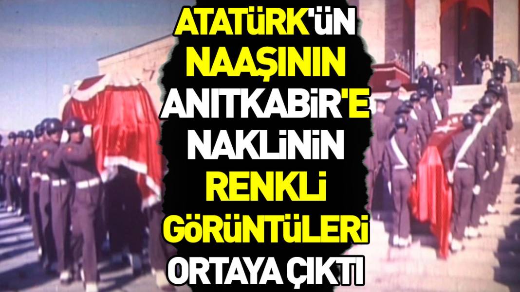 Atatürk'ün naaşının Anıtkabir'e naklinin renkli görüntüleri ortaya çıktı 1