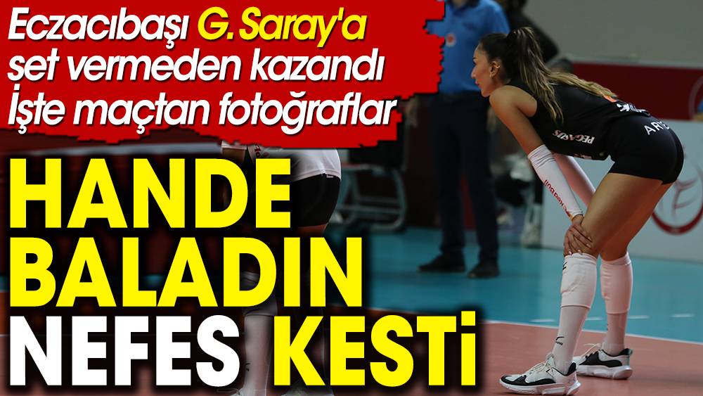 Hande Baladın şov yaptı. Eczacıbaşı Galatasaray'a set vermeden kazandı. Nefes kesen fotoğraflar 1