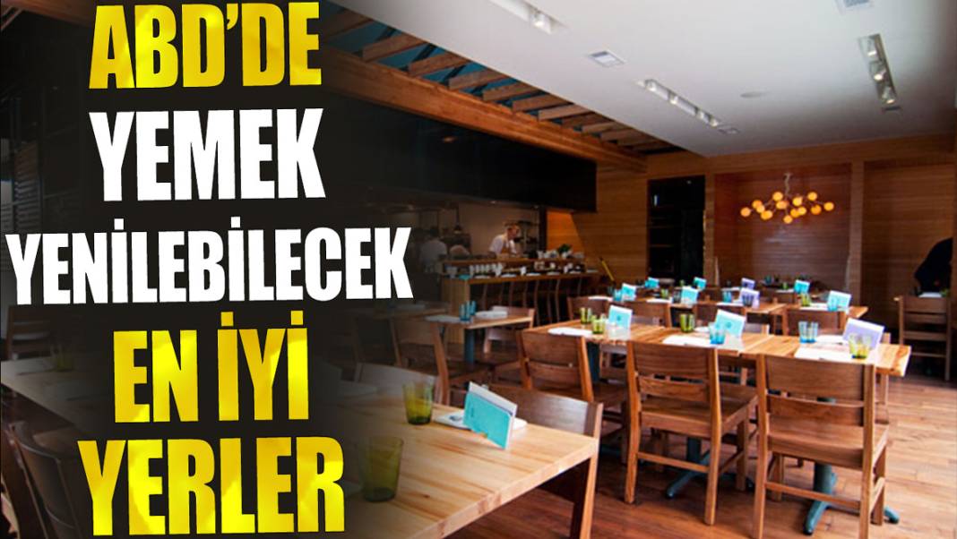 ABD'de yemek yenilebilecek en iyi yerler 1