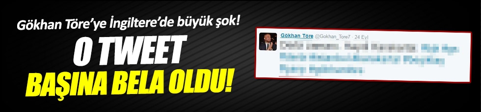 Gökhan Töre'ye Twitter şoku 1