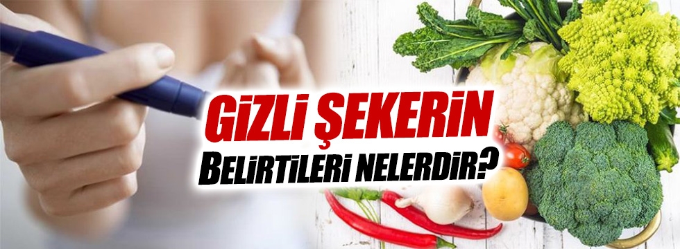 Gizli şekerin belirtileri nelerdir? 1