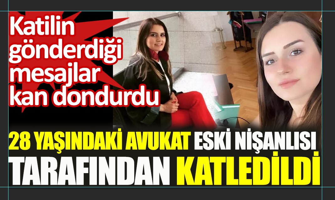 28 yaşındaki avukat Dilara Yıldız, eski nişanlısı Oktay Dönmez tarafından öldürüldü 1