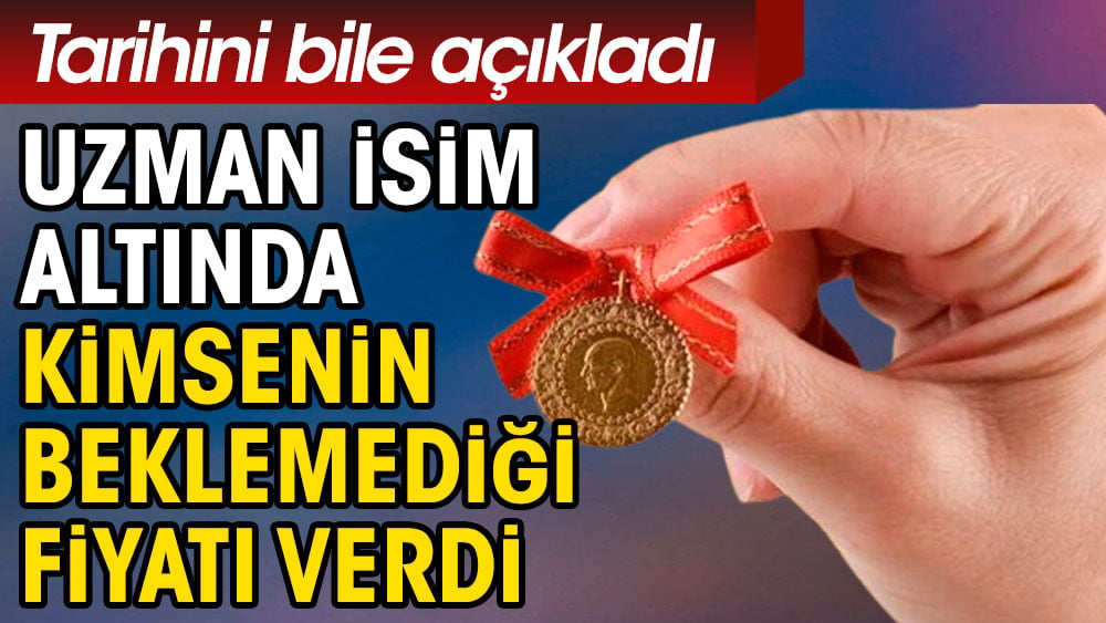 Uzman isim altında kimsenin beklemediği fiyatı verdi: Tarihini bile açıkladı 1