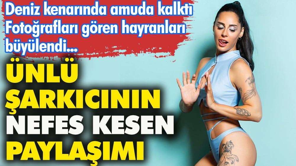 Hepsi grubunun güzel solistinin nefes kesen paylaşımı Deniz kenarında amuda kalktı fotoğrafları gören hayranları büyülendi 1