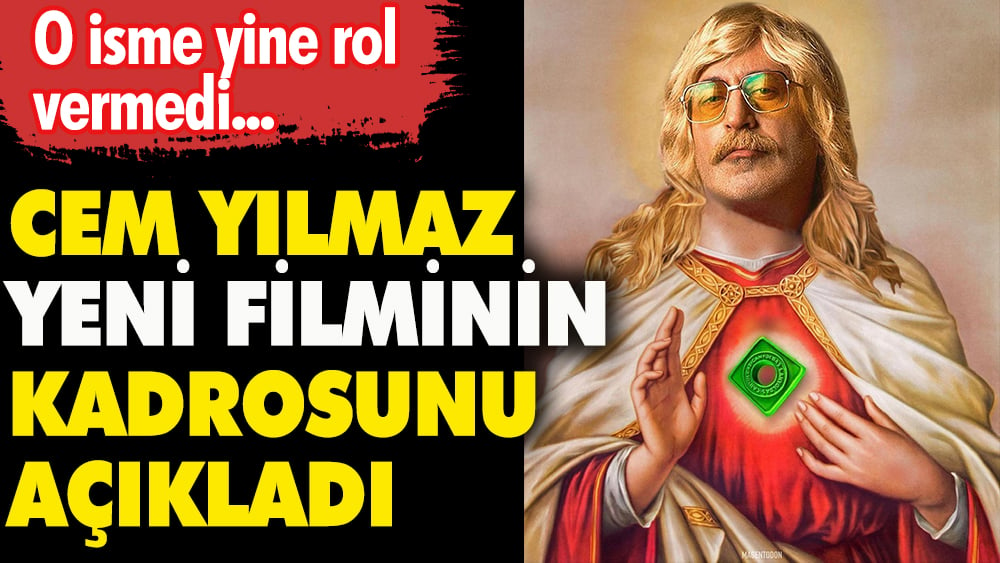 Cem Yılmaz yeni filminin kadrosunu açıkladı O isme yine rol vermedi 1