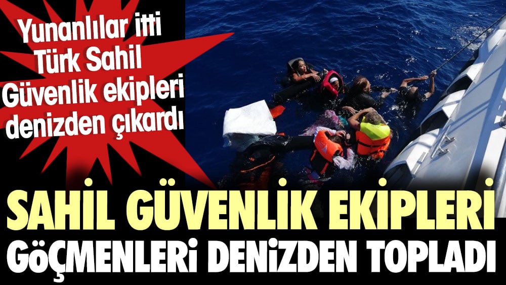 Yunanlılar itti Türk Sahil Güvenlik ekipleri göçmenleri denizden topladı 1