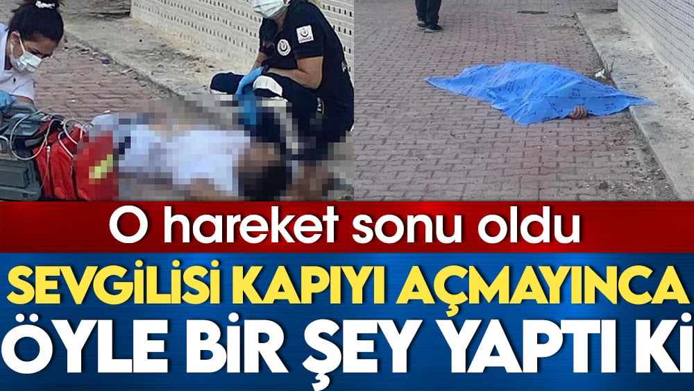 Sevgilisi kapıyı açmayınca öyle bir şey yaptı ki... O hareket sonu oldu 1