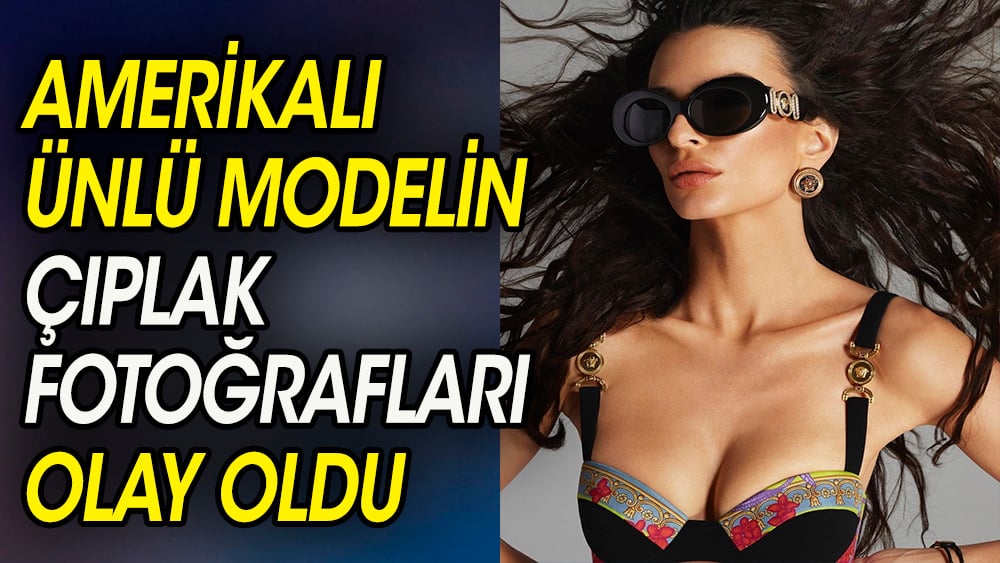 Amerikalı ünlü modelin çıplak fotoğrafları olay oldu 1