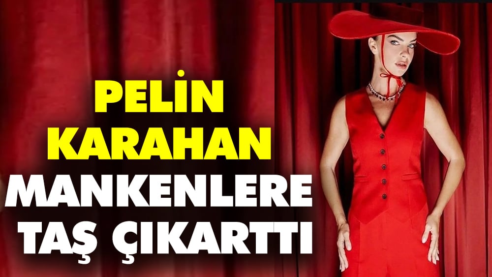 Pelin Karahan mankenlere taş çıkarttı 1