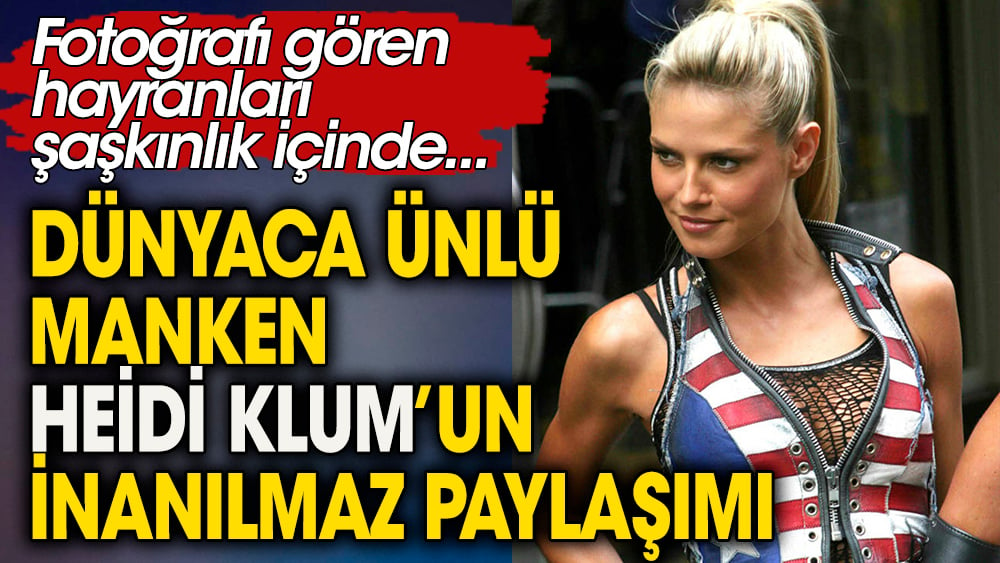 Yaşı ilerleyen tuhaf şeyler yapıyor. Dünyaca ünlü manken Heidi Klum da soyundu 1