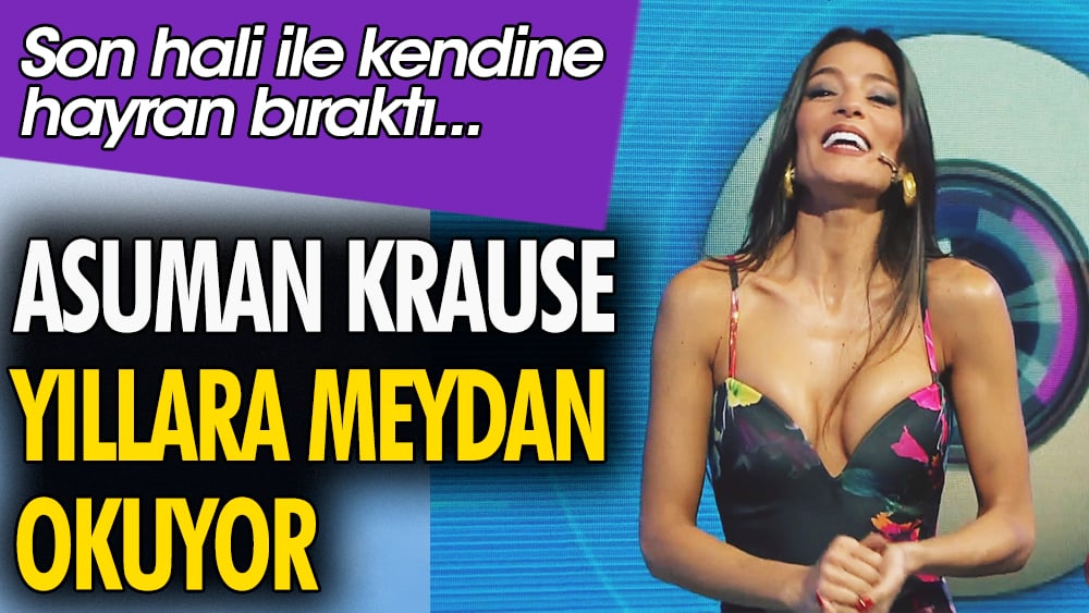 Asuman Krause yıllara meydan okuyor. Son hali ile kendine hayran bıraktı 1