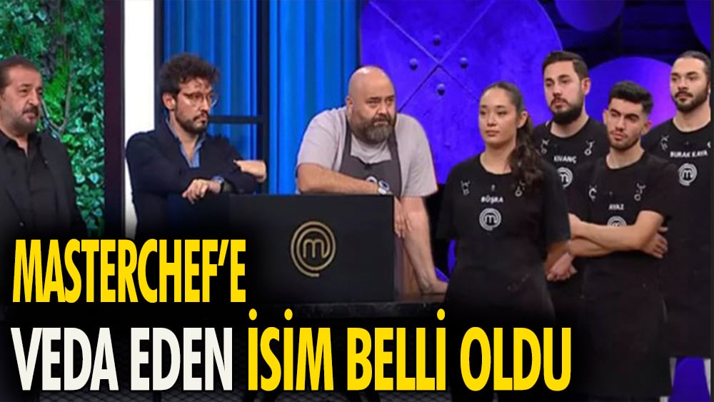 Masterchef'te veda eden isim belli oldu 1