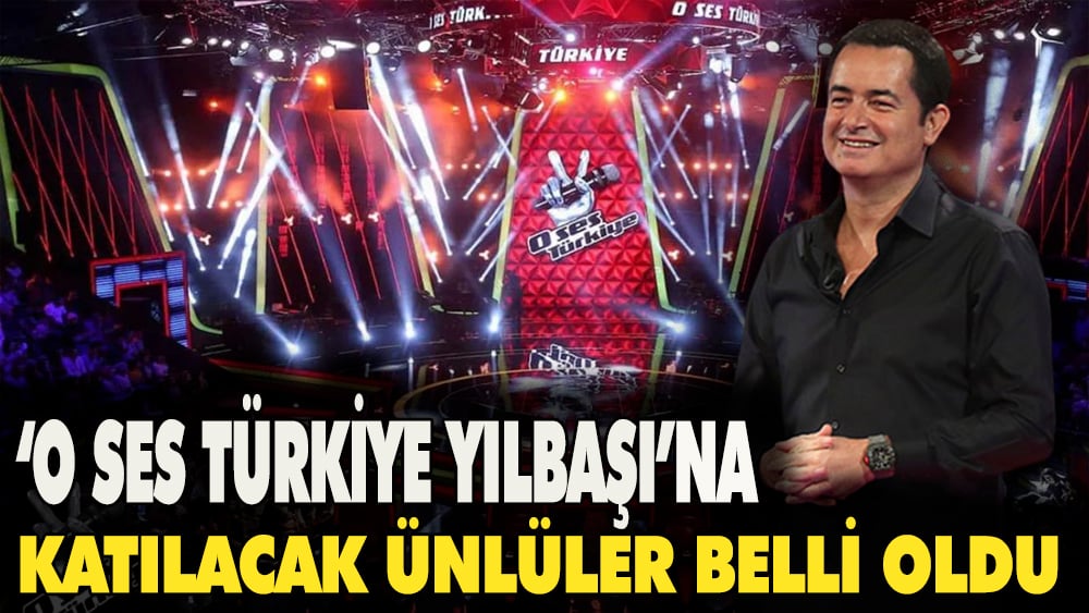 'O Ses Türkiye Yılbaşı’ özel gecesine  katılacak isimler belli oldu. Birbirinden ünlü isimler listede 1