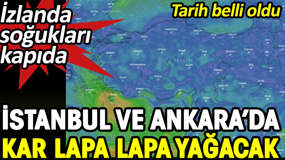 İstanbul ve Ankara'da yağacak karın tarihi belli oldu 1