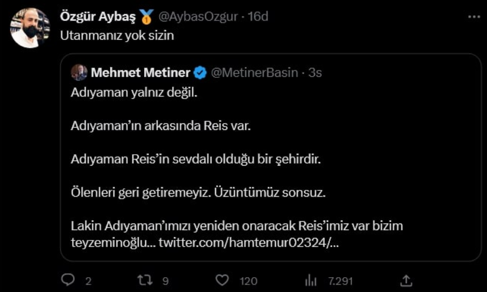 ‘Çaresiziz’ diyen vatandaşlara AKP’li Metiner Erdoğan propagandası yaptı. Adıyamanlılar bu propagandaya neler neler yazdı 6