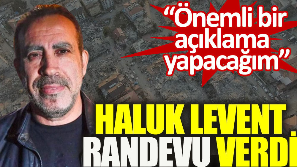 Haluk Levent randevu verdi: Önemli bir açıklama yapacağım 1