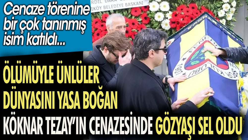 Ölümüyle ünlüler dünyasını yasa boğan Koknar Tezay'ın cenazesinde gözyaşları sel oldu. Cenaye törenine bir çok tannmış isim katıldı 1