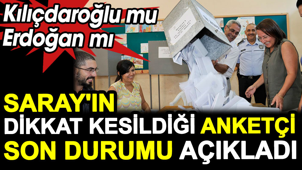 Kılıçdaroğlu mu Erdoğan mı. Saray'ın dikkat kesildiği anketçi son durumu açıkladı  1