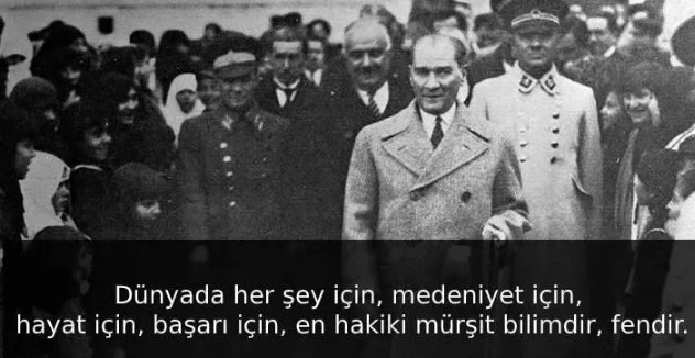 Mustafa Kemal Atatürk'ün hayatınızı değiştirecek 5 sözü 48