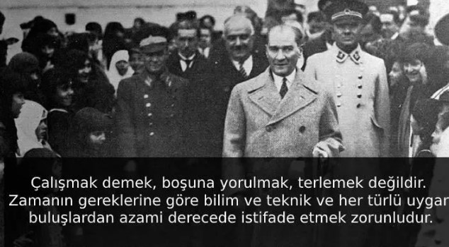Mustafa Kemal Atatürk'ün hayatınızı değiştirecek 5 sözü 38