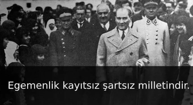 Mustafa Kemal Atatürk'ün hayatınızı değiştirecek 5 sözü 11