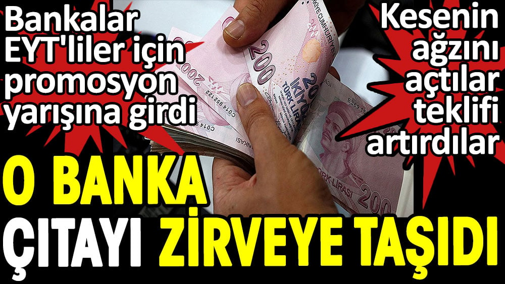 Bankalar EYT'liler için promosyon yarışına girdi. O banka çıtayı zirveye taşıdı 1