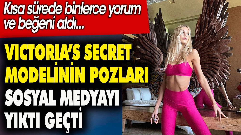 Victoria's Secret modelinin pozları sosyal medyayı yıktı geçti. Kısa sürede binlerce yorum ve beğeni aldı 1