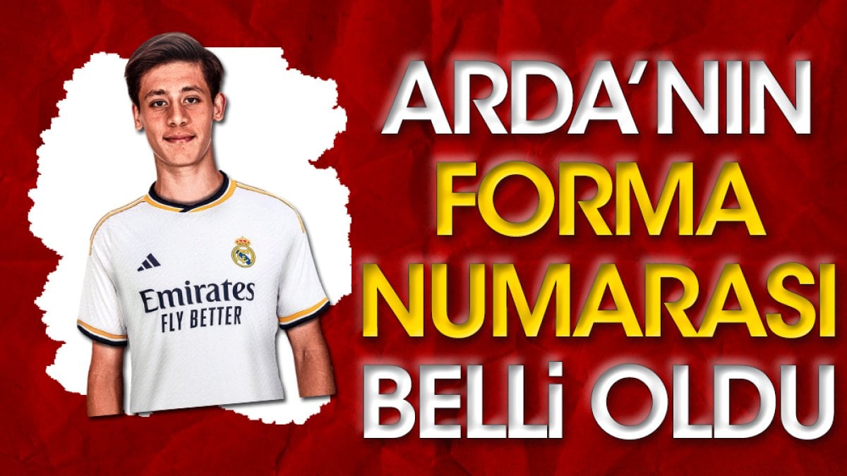 Arda Güler'in Real Madrid'deki forma numarası belli oldu. Herkes yanıldı