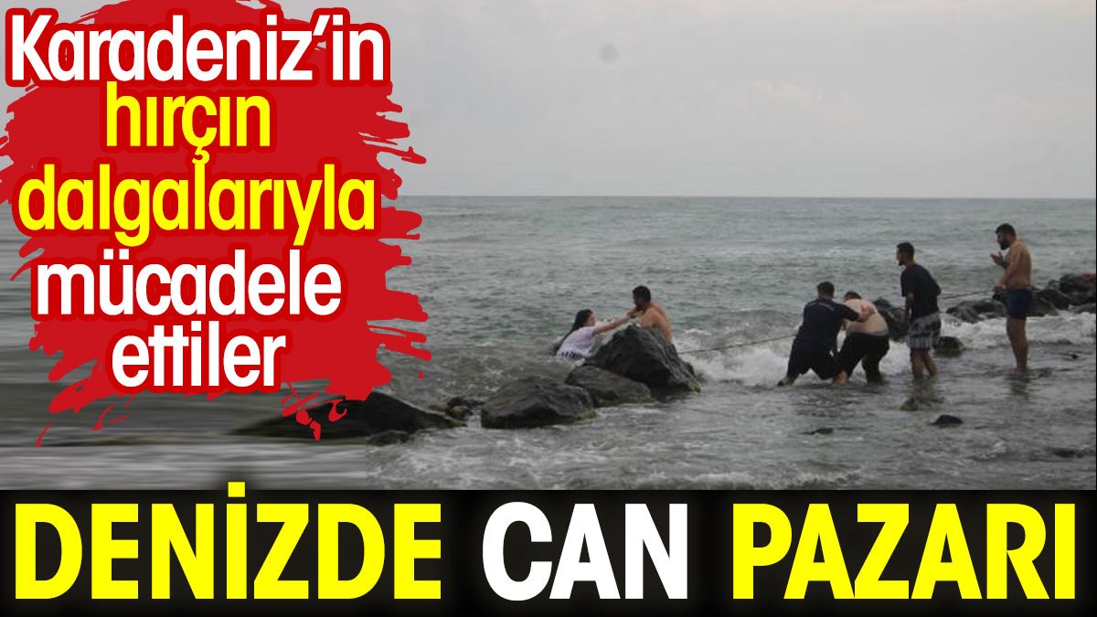 Denizde can pazarı. Karadeniz'in hırçın dalgalarıyla mücadele ettiler