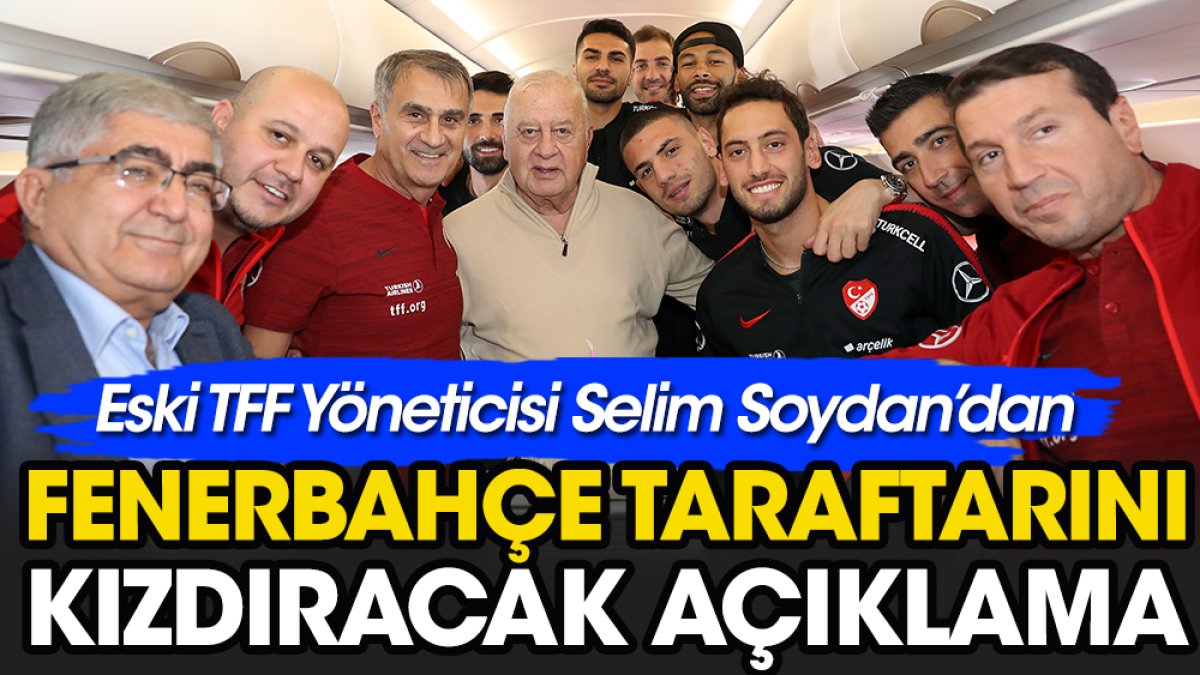 Selim Soydan Fenerbahçe'nin Süper Ligi kaçıncı sırada bitireceğini açıkladı