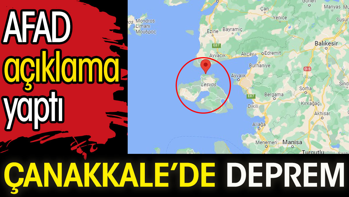 Çanakkale’de deprem. AFAD açıklama yaptı