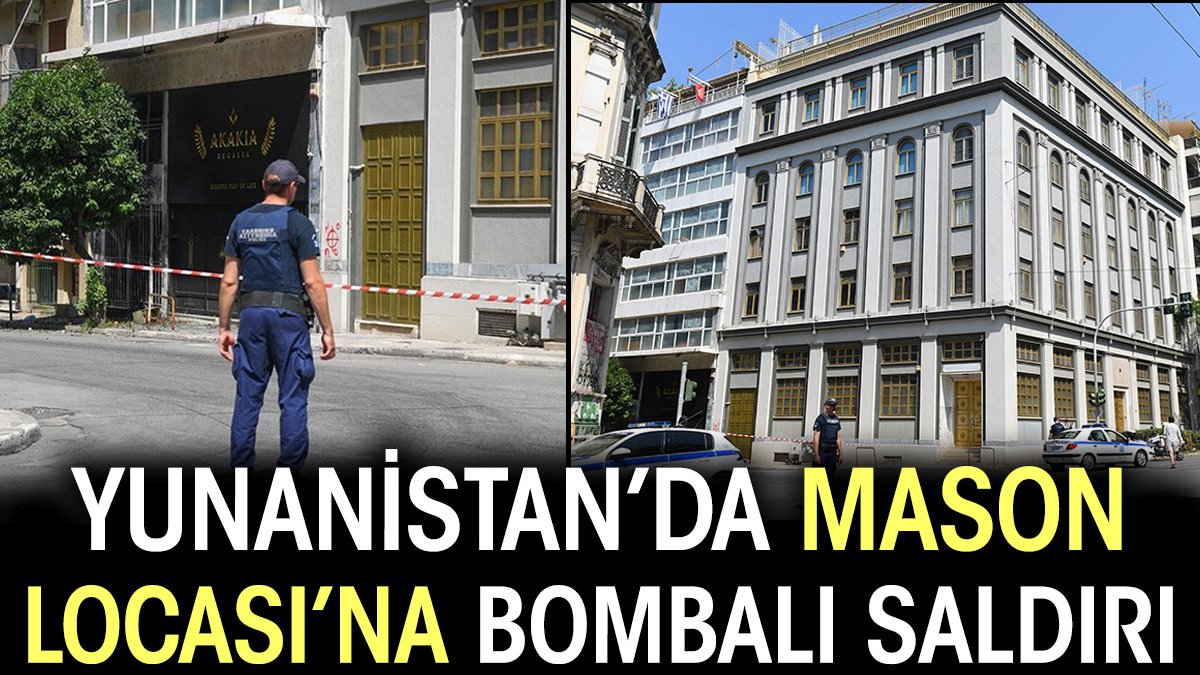 Yunanistan’da Mason Locası’na bombalı saldırı