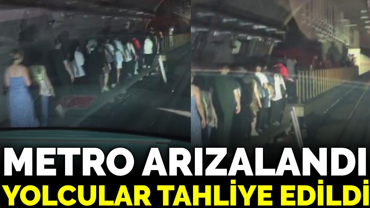 Metro arızalandı yolcular tahliye edildi