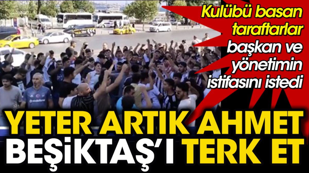 Beşiktaş taraftarları kulübü bastı. Yönetim polis çağırdı