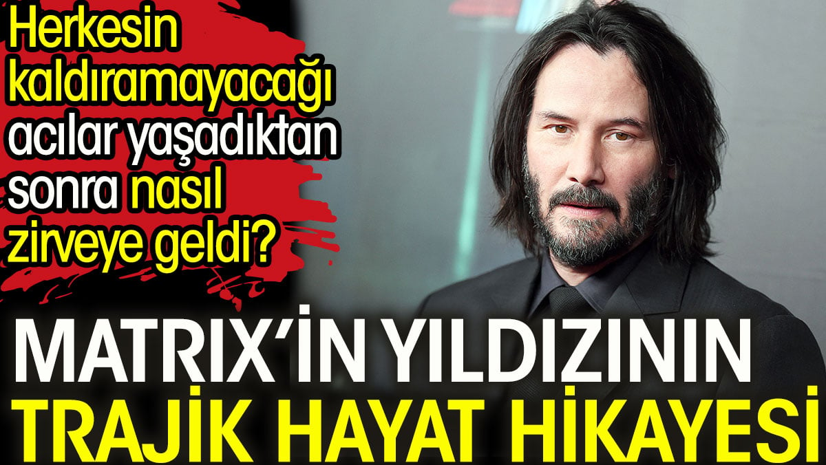 Matrix'in yıldızının trajik hayat hikayesi. Herkesin kaldıramayacağı acılar yaşadıktan sonra nasıl zirveye geldi?