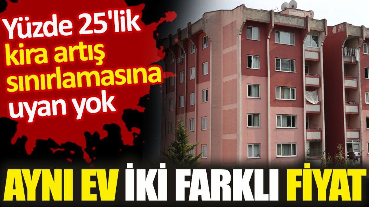 Aynı ev iki farklı fiyat