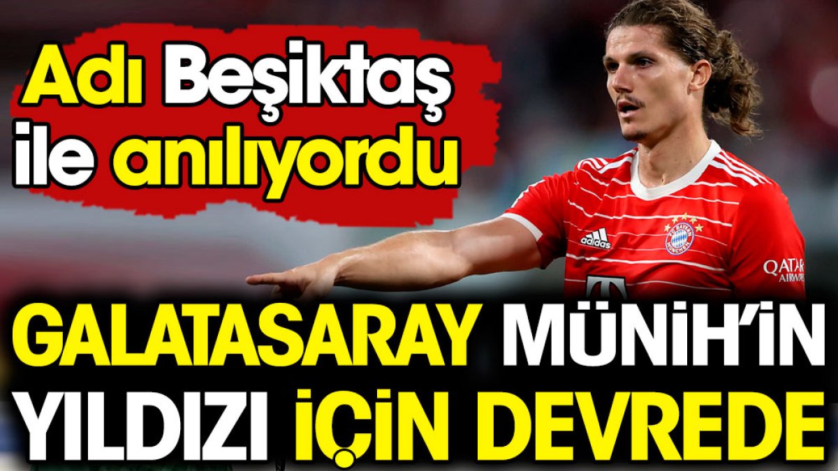 Galatasaray'dan Bayern Münih'in yıldızına kanca
