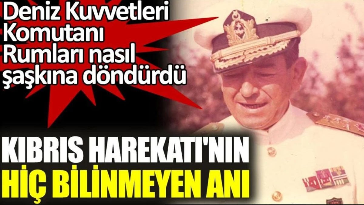 Kıbrıs Harekatı'nın hiç bilinmeyen anı. Deniz Kuvvetleri Komutanı Rumları nasıl şaşkına döndürdü