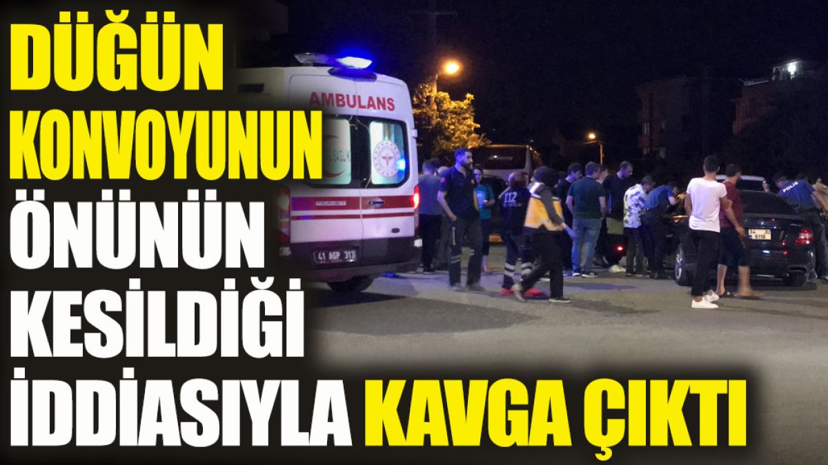 Düğün konvoyunun önünün kesildiği iddiasıyla kavga çıktı