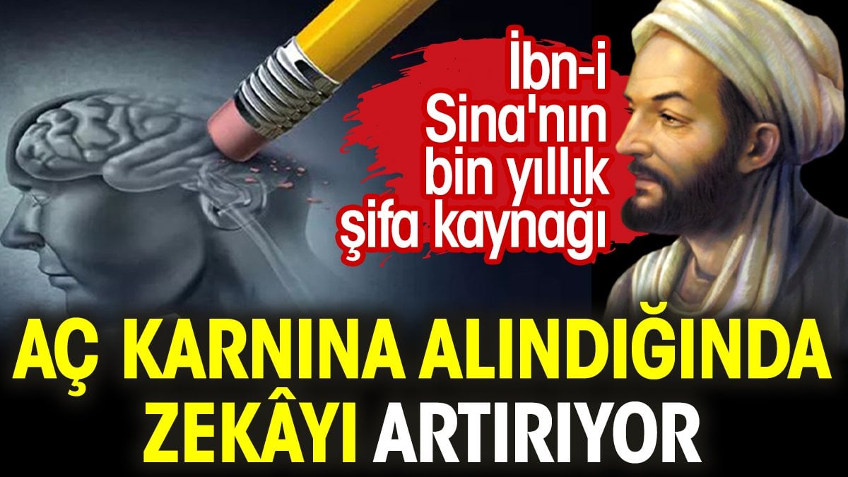 İbn-İ Sina'nın bin yıllık şifa kaynağı. Aç karnına alındığında zekâyı artırıyor