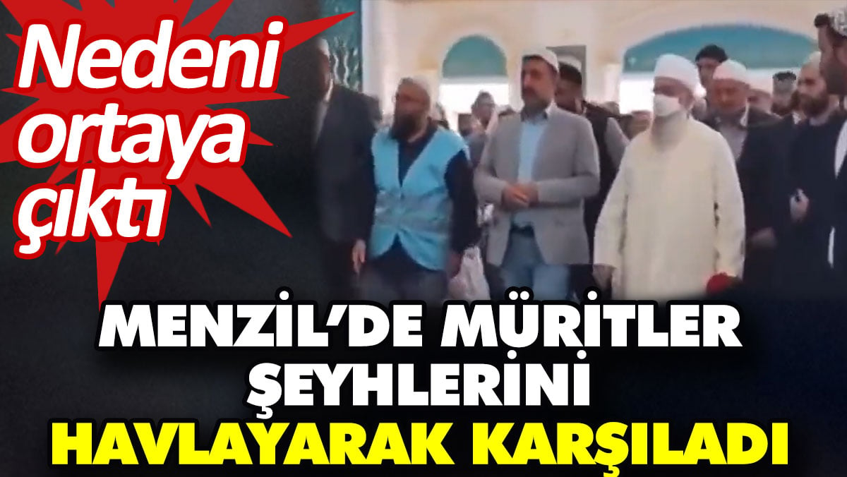 Menzil’de müritler şeyhlerini havlayarak karşıladı. Nedeni ortaya çıktı