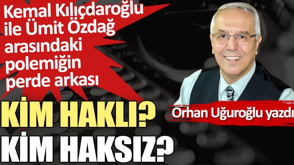 Kemal Kılıçdaroğlu ile Ümit Özdağ arasındaki polemiğin perde arkası