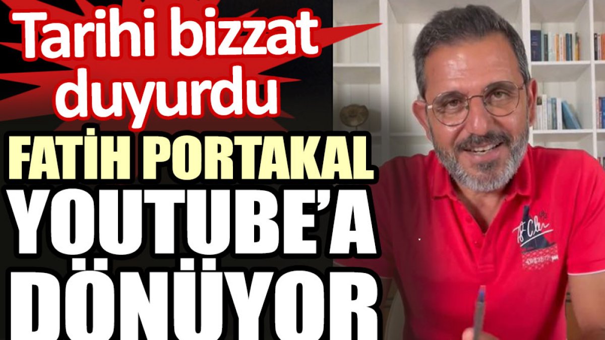 Fatih Portakal Youtube yayınlarına başlayacağı tarihi açıkladı